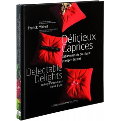 Livre Délicieux Caprices de Franck Michel Pâtisserie - 820212