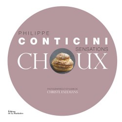 Livre Sensations Choux de Philippe Conticini 60 Recettes - 813017